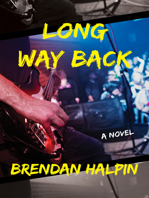 Title details for Long Way Back by Brendan Halpin - Available
